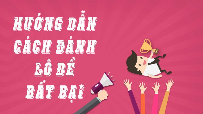 Tổng hợp kinh nghiệm lô đề của cả 3 miền Bắc Trung Nam
