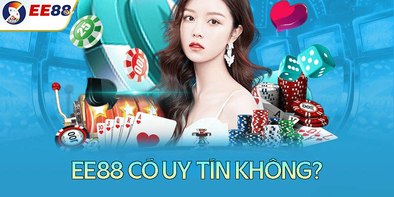 ee88 có uy tín không